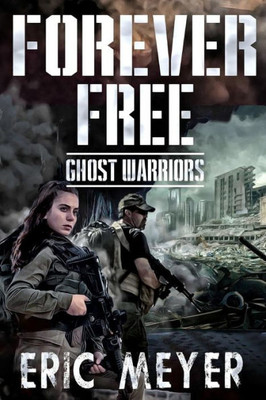 Ghost Warriors (Forever Free)