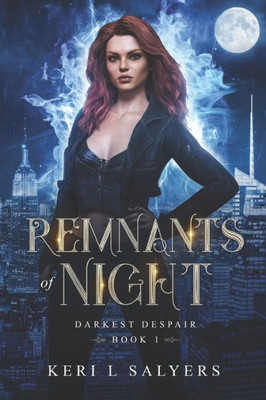 Remnants of Night (Darkest Despair)