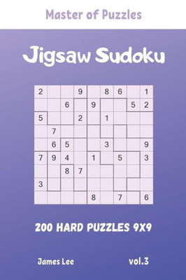 Master of Puzzles - Jigsaw Sudoku 200 Hard Puzzles 9x9 vol.3