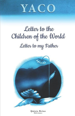 Letter to the Children of the World | Letter to my Father