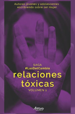 Saga LasDelCambio: Relaciones T?xicas (Spanish Edition)