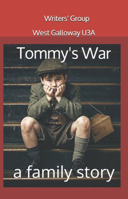 Tommy"s War: a family story