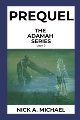 Prequel: The Adamah Series book 0