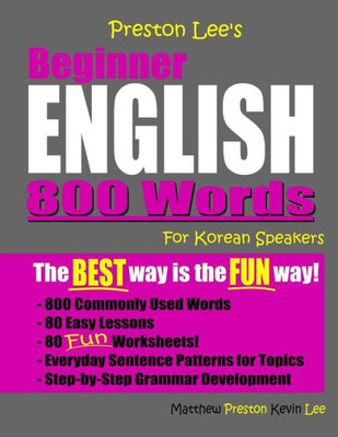 Preston Lee's Beginner English 800 Words For Korean Speakers (Preston Lee's English For Korean Speakers)