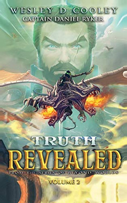 Truth Revealed Volume 2: From the Series of Beyond Worlds