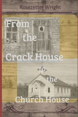 From the Crack House to the Church House
