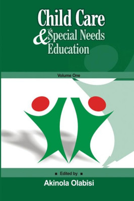 Child Care & Special Needs Education (Volume One)