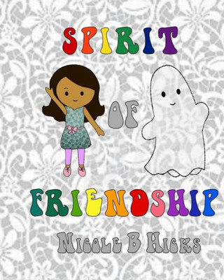 Spirit of Friendship (Girl & Ghost)