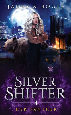 Her Panther: An Urban Fantasy Romance (Silver Shifter)