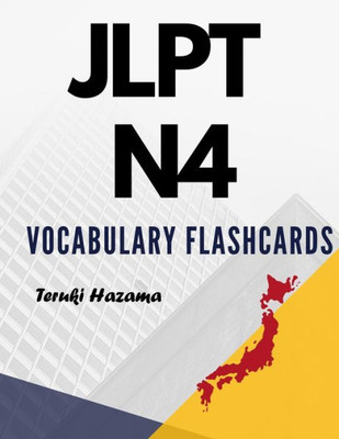 JLPT N4 Vocabulary Flashcards: Study Kanji Romaji and Hiragana for Japanese Language Proficiency Test