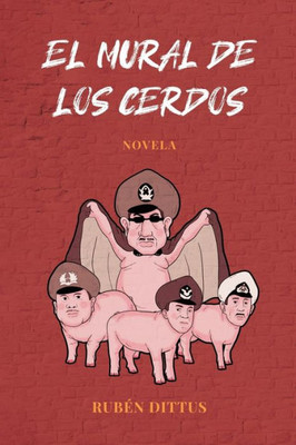 El mural de los cerdos (Spanish Edition)