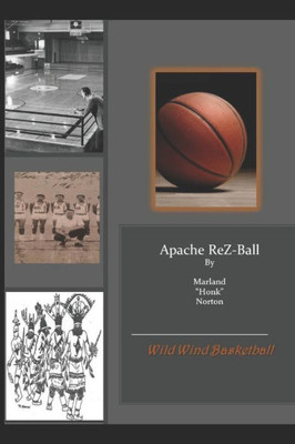 Apache ReZ-Ball: "Apache Wild Wind Basketball"
