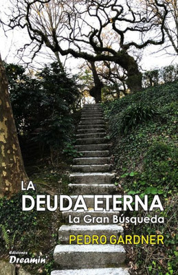 La deuda eterna: la Gran B·squeda (Spanish Edition)