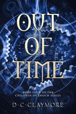 Out of Time: The Children of Enoch Series Book 4