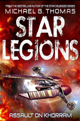 Assault on Khorram (Star Legions: The Ten Thousand)