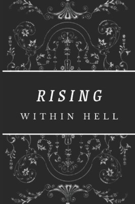 Rising Within Hell