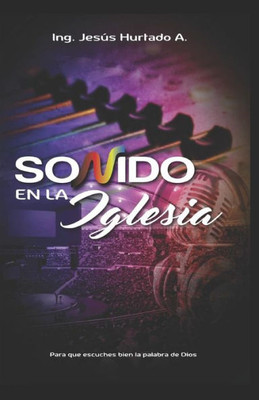 Sonido en la Iglesia (Spanish Edition)