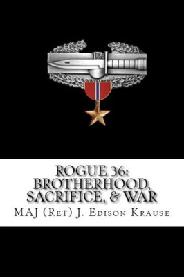 Rogue 36: Brotherhood, Sacrifice, & War
