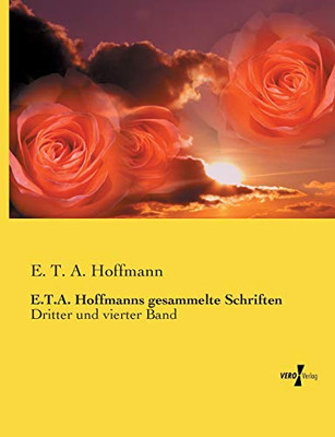E.T.A. Hoffmanns gesammelte Schriften: Dritter und vierter Band (German Edition)