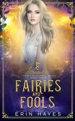 Fairies and Fools (Their Paranormal Tales)
