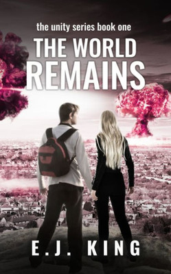 The World Remains (The Unity Series)