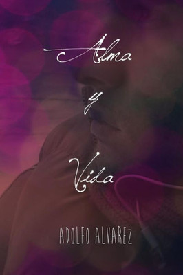 Alma y Vida (Spanish Edition)