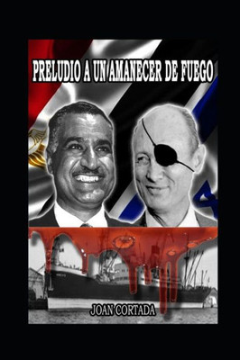 PRELUDIO A UN AMANECER DE FUEGO (Spanish Edition)