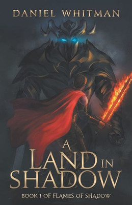 A Land in Shadow (Flames of Shadow)