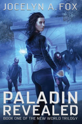 Paladin Revealed (The New World Trilogy)