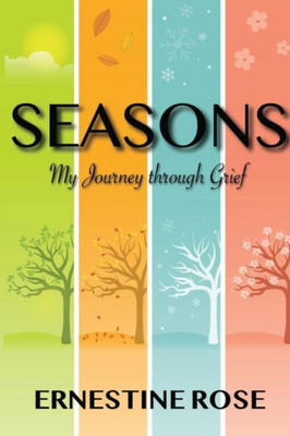 Seasons: My Journey through Grief