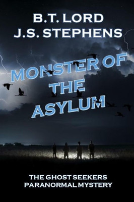 Monster of the Asylum (The Ghost Seekers Paranormal Mystery)