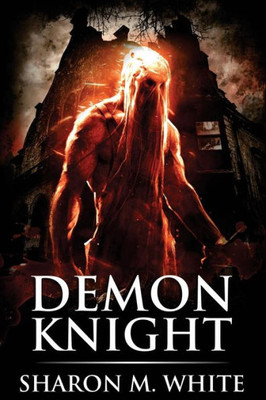 Demon Knight: Scary Supernatural Horror with Demons (Blake Rossi Series)