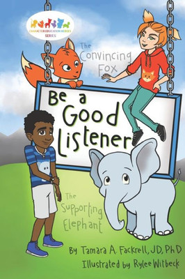 Be a Good Listener (Character Education Heroes)