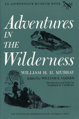 Adventures in the Wilderness (Adirondack Museum Books)