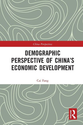 Demographic Perspective of ChinaÆs Economic Development (China Perspectives)