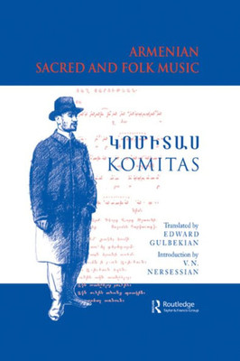 Armenian Sacred and Folk Music (Caucasus World)