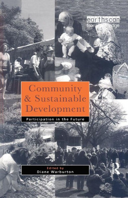 Community and Sustainable Development: Participation in the Future