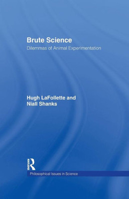 Brute Science (Philosophical Issues in Science)