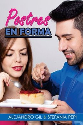 Postres EN FORMA (Spanish Edition)