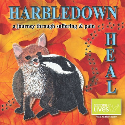 Harbledown Heal: a journey through suffering and pain