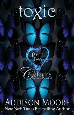 Toxic Part Two (Celestra Series)