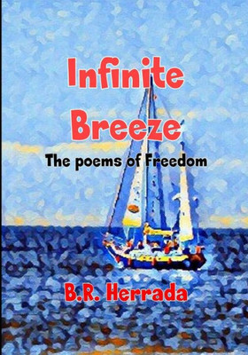 Infinite Breeze.: The poems of the Freedom