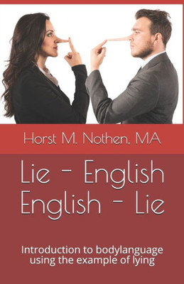Lie - English English - Lie: Introduction to bodylanguage using the example of lying