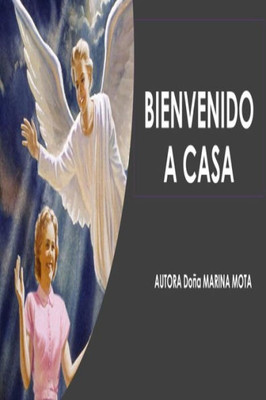 Bienvenido A Casa (Spanish Edition)