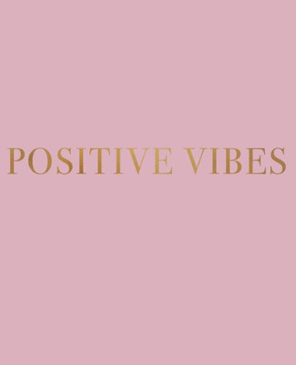 Positive Vibes: A decorative book for coffee tables, bookshelves and interior design styling | Stack deco books together to create a custom look (Inspirational Phrases in Blush)