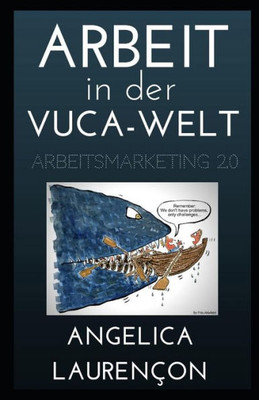 Arbeit in der VUCA-Welt.: Arbeitsmarketing 2.0 (German Edition)