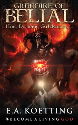 The Grimoire of Belial (Nine Demonic Gatekeepers)