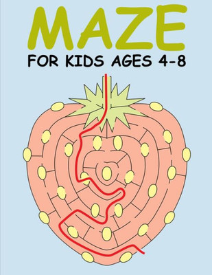 Mazes for Kids Ages 4-8: Maze Books for Kids 4-6, 6-8 : Maze activity books for kids ages 4-8