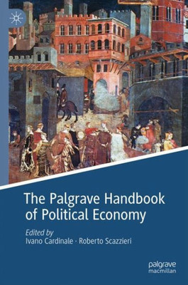 The Palgrave Handbook of Political Economy