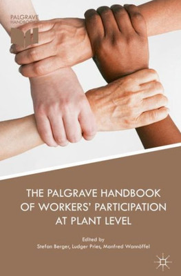 The Palgrave Handbook of WorkersÆ Participation at Plant Level